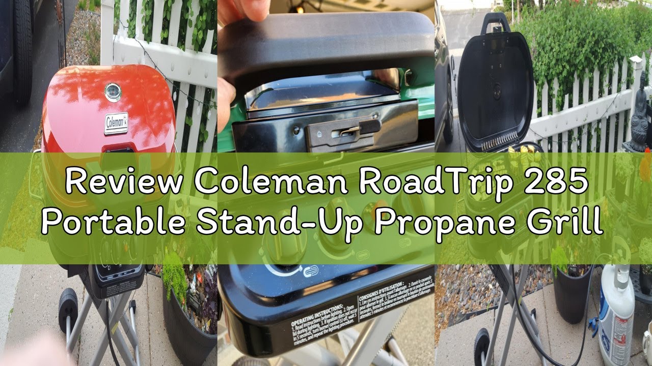 Review Coleman RoadTrip 285 Portable Stand-Up Propane Grill with 3 Adjustable Burners & Instastart I