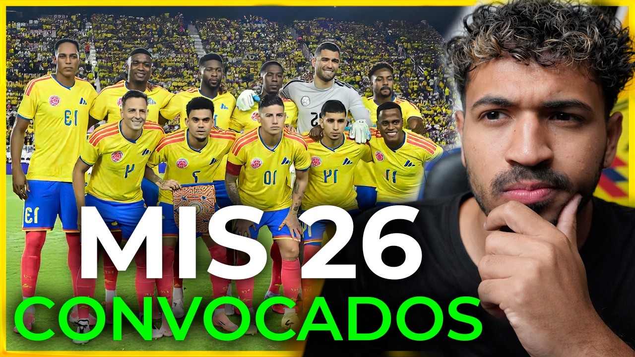 🚨 SI LA CONVOCATORIA SALIERA HOY… ESTOS SON MIS 26 🇨🇴🔥