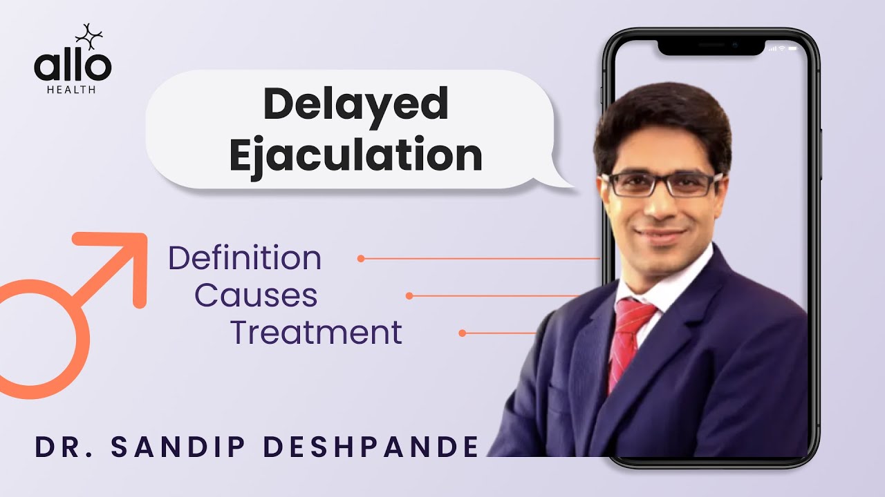 What should you do if you Can't Finish? | Delayed Ejaculation