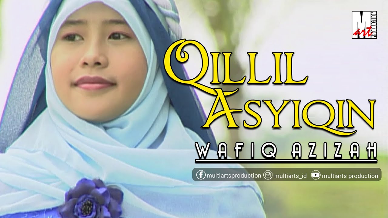 Qillil Asyiqin - Wafiq Azizah | Official Music Video
