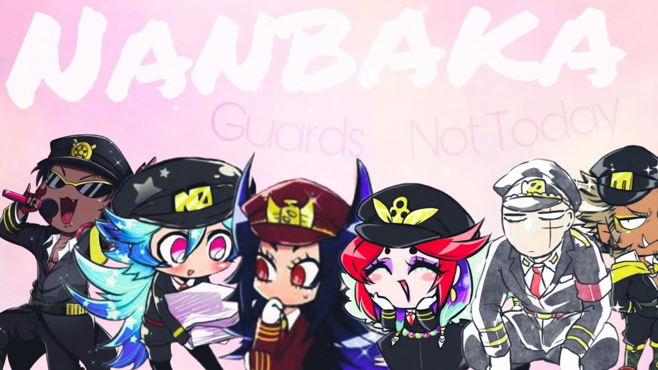 Nanbaka (Guards)「AMV」Not Today
