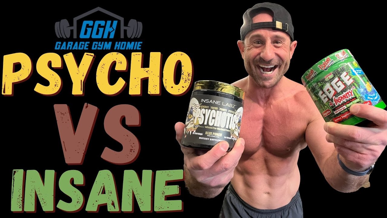 Psycho Pharma Edge of Insanity Pre-Workout Vs. Insane Labz Psychotic Gold Pre-Workout