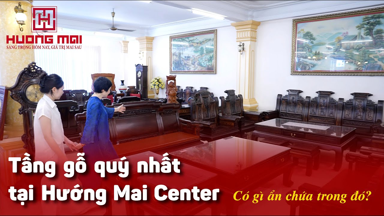 Khám Phá Nơi Đặc Biệt Chỉ Dành Cho 2 Loại Gỗ Quý Tại Hướng Mai - Có Gì Hấp Dẫn Đến Vậy?