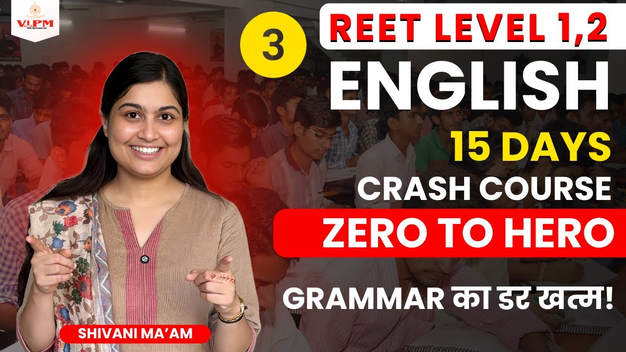 REET English ZERO to HERO 💥 | 15 Days Crash Course | Grammar का डर खत्म! | Level-1,2 shivani ma'am