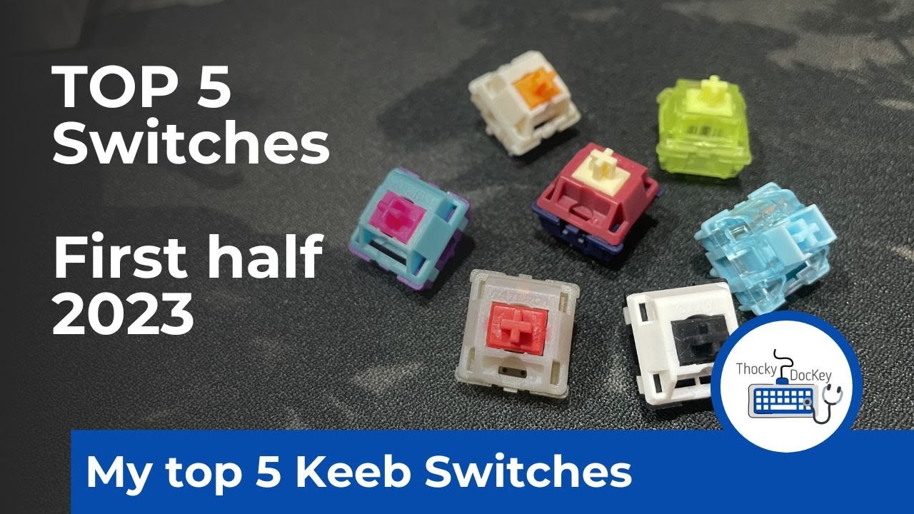 Top Mechanical Keyboard Switches 2023