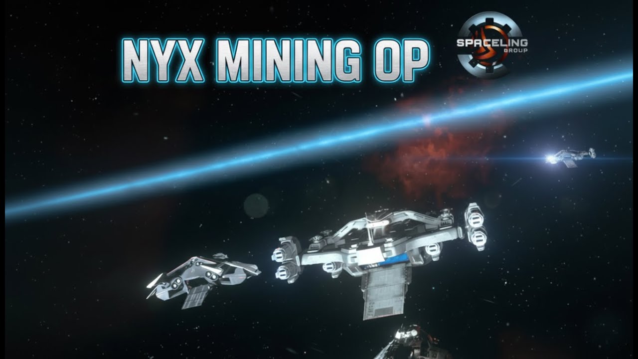 Spaceling - NYX MINING OP Event // Star Citizen