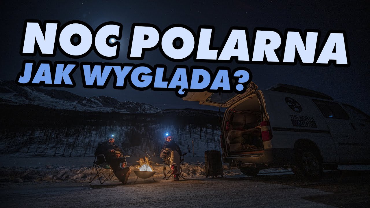 Jak naprawdę wygląda NOC POLARNA?