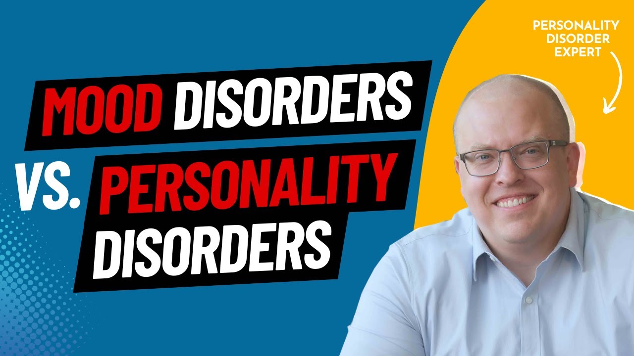 The Differences Between Mood Disorders and Personality Disorders