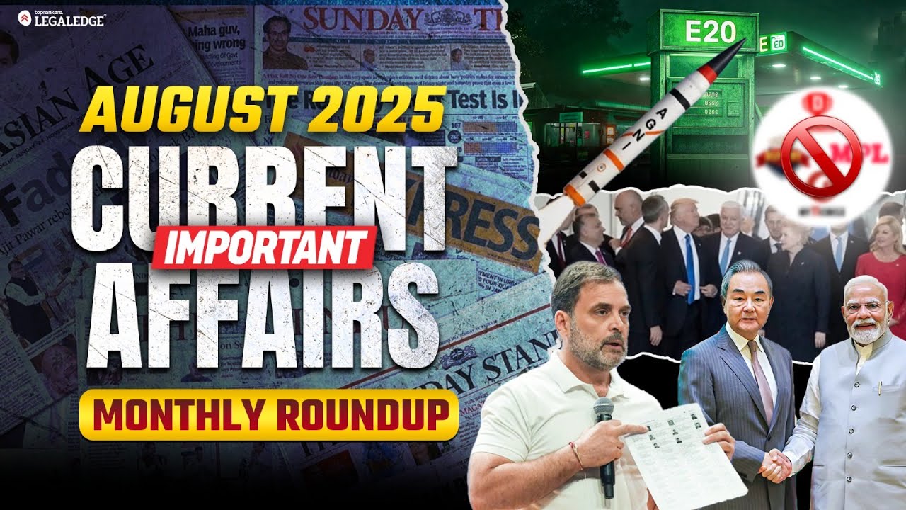 August 2025 Current Affairs | Important Monthly Current Affairs Round Up for CLAT 2026
