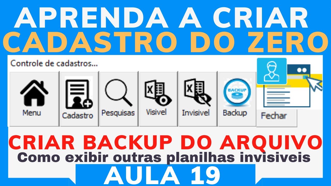 Como Criar Copia de Segurança do Arquivo(Backup) via código VBA | Cadastro do Zero Aula19
