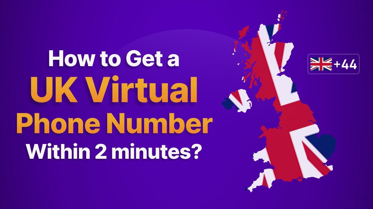 How to buy UK Virtual Phone Number within 2 minutes?