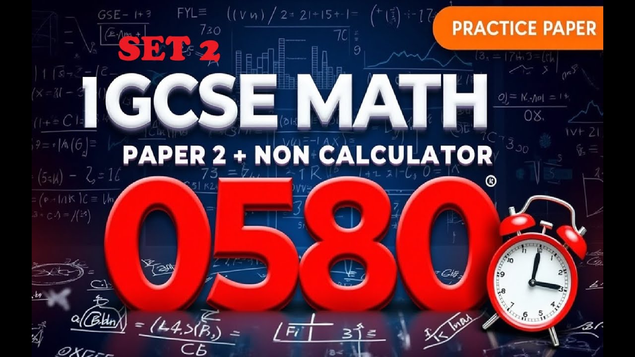 Guided Solutions CIE IGCSE 0580 Paper 2 Practice Paper (Non Calculator) Set 2