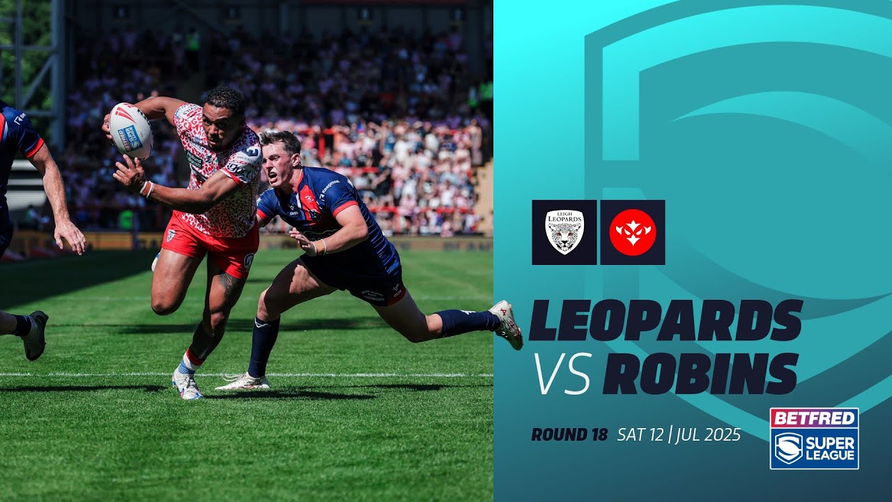 Highlights | Leigh Leopards v Hull KR | 2025 Betfred Super League | Round 18