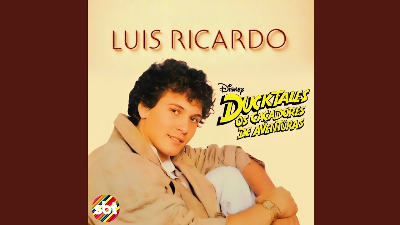 Luis Ricardo - DuckTales (Os Ca&ccedil;adores De Aventuras) | ℗1987 (Long Version)
