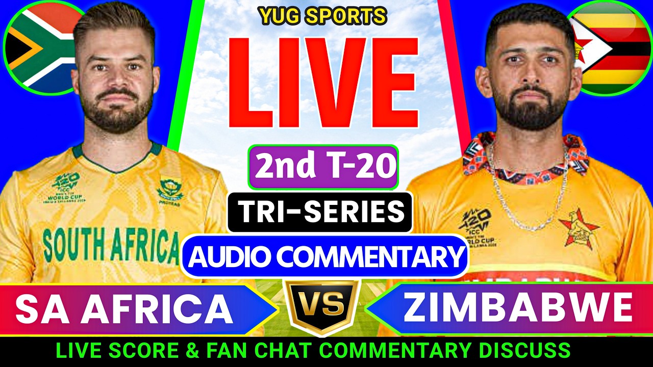 🔴 South Africa Vs Zimbabwe 2nd T20 Match || TRI-SERIES || ZIM v SA 2nd T20 Live Score And Audio chat
