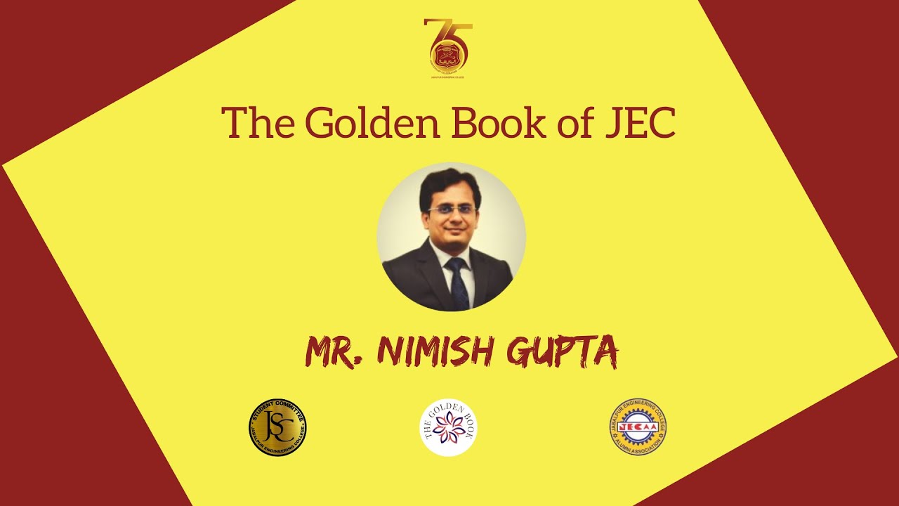 Nimish Gupta | The Golden Book of JEC | JECAA | JECSC