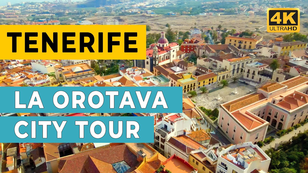 TENERIFE: La Orotava - City Tour (4K Ultra HD 60fps)