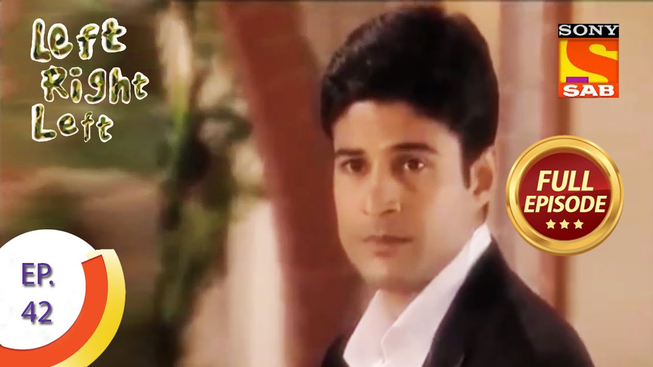 Ep 42 - Is Raajveer In Trouble? - Left Right Left - Full Episode