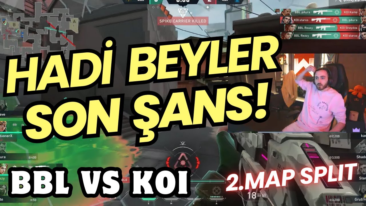 FERİT GÖZÜNDEN BBL VS KOI SON ŞANS | 2.MAP SPLIT | VALORANT