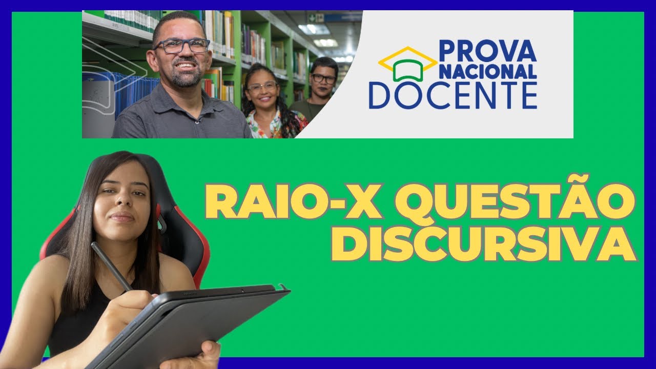 Prova Nacional Docente 2025: Raio-X sobre a Questão Discursiva