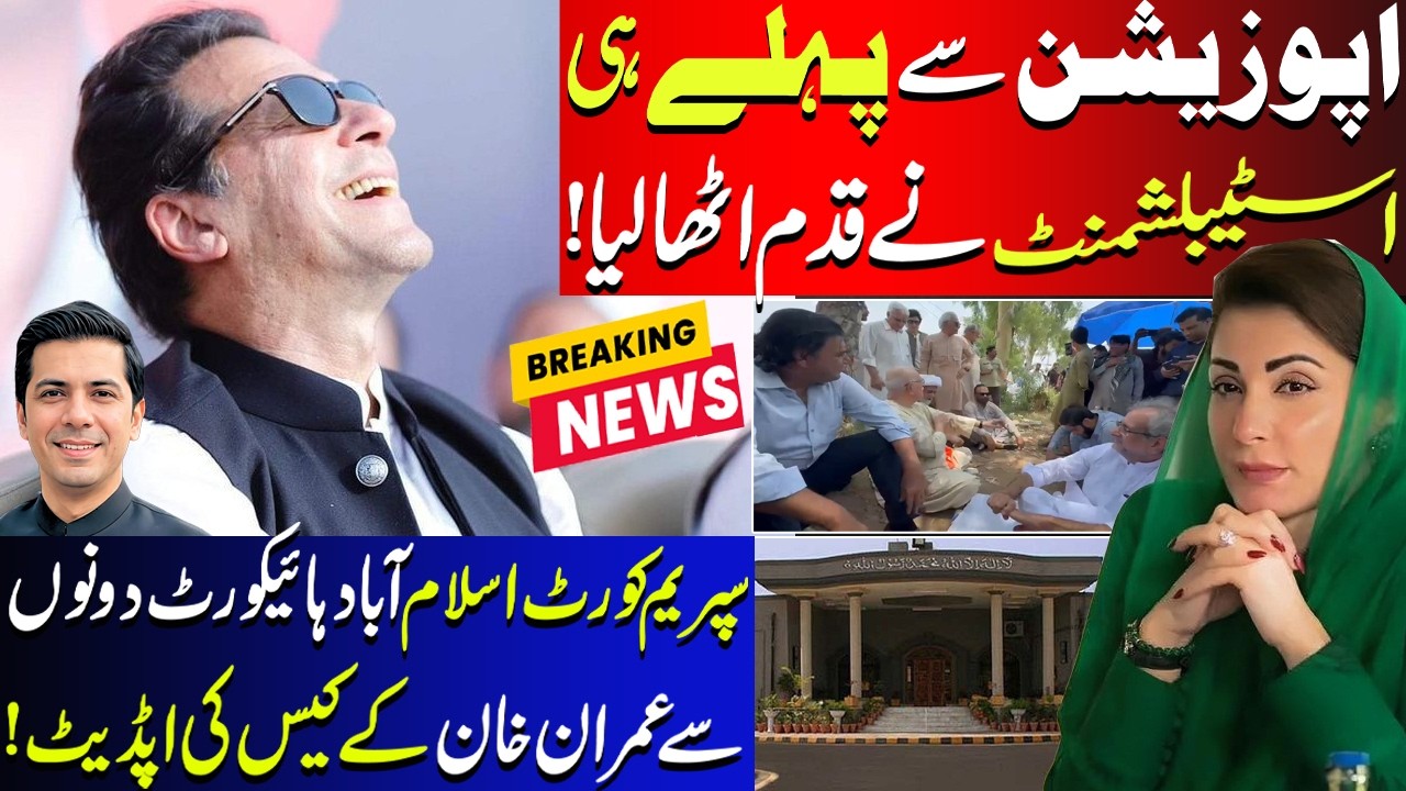 Establishment Strikes Before Opposition | Supreme Court Islamabad High Court Imran Khan Update