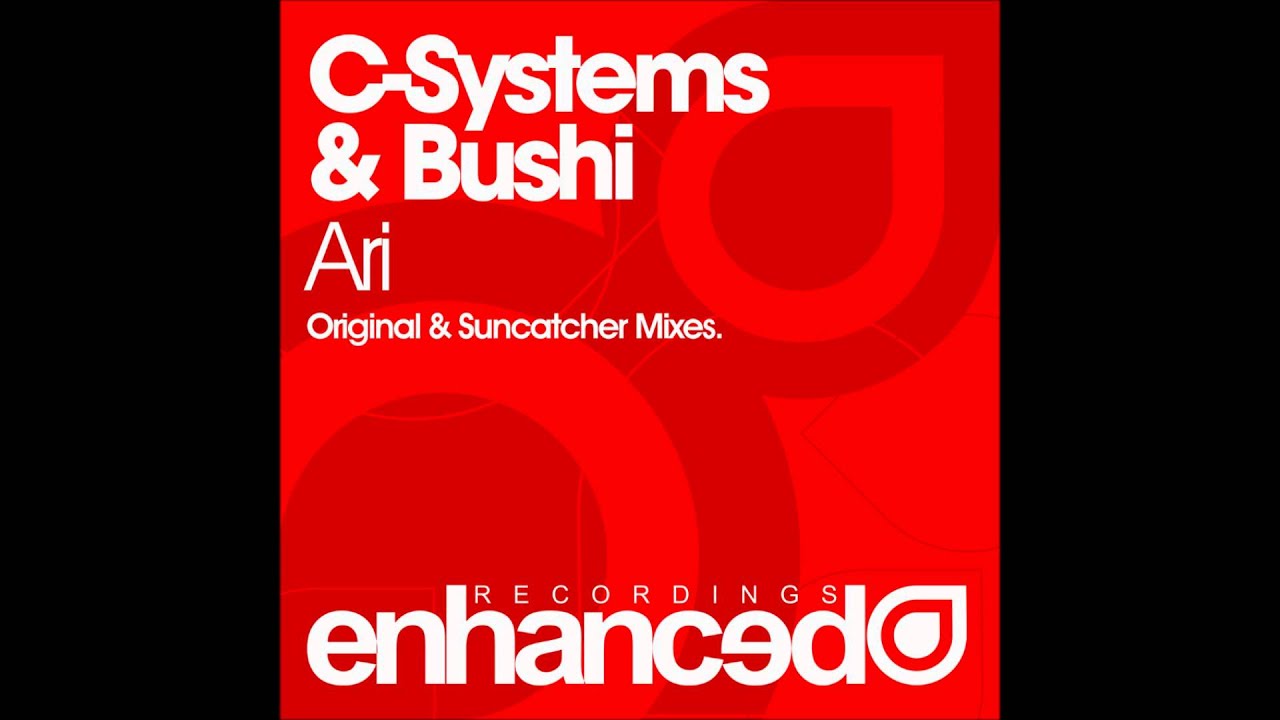 C-Systems & Bushi - Ari (Suncatcher Remix)