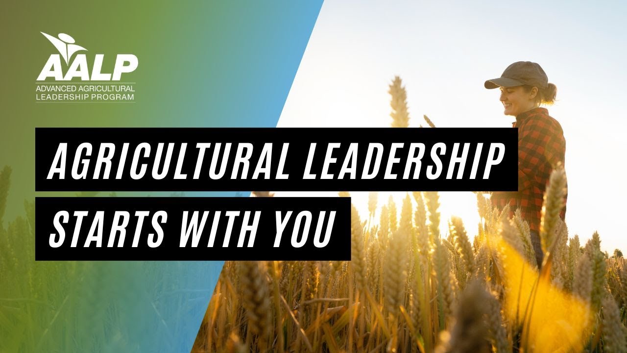 Agricultural Leadership Starts with You