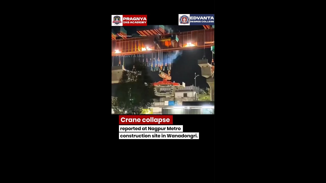 Crane Collapse at Nagpur Metro Site in Wanadongri | Construction Accident Sparks Safety Concerns