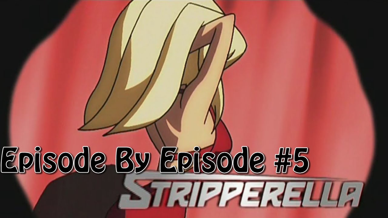 Episode By Episode: Stripperella #5