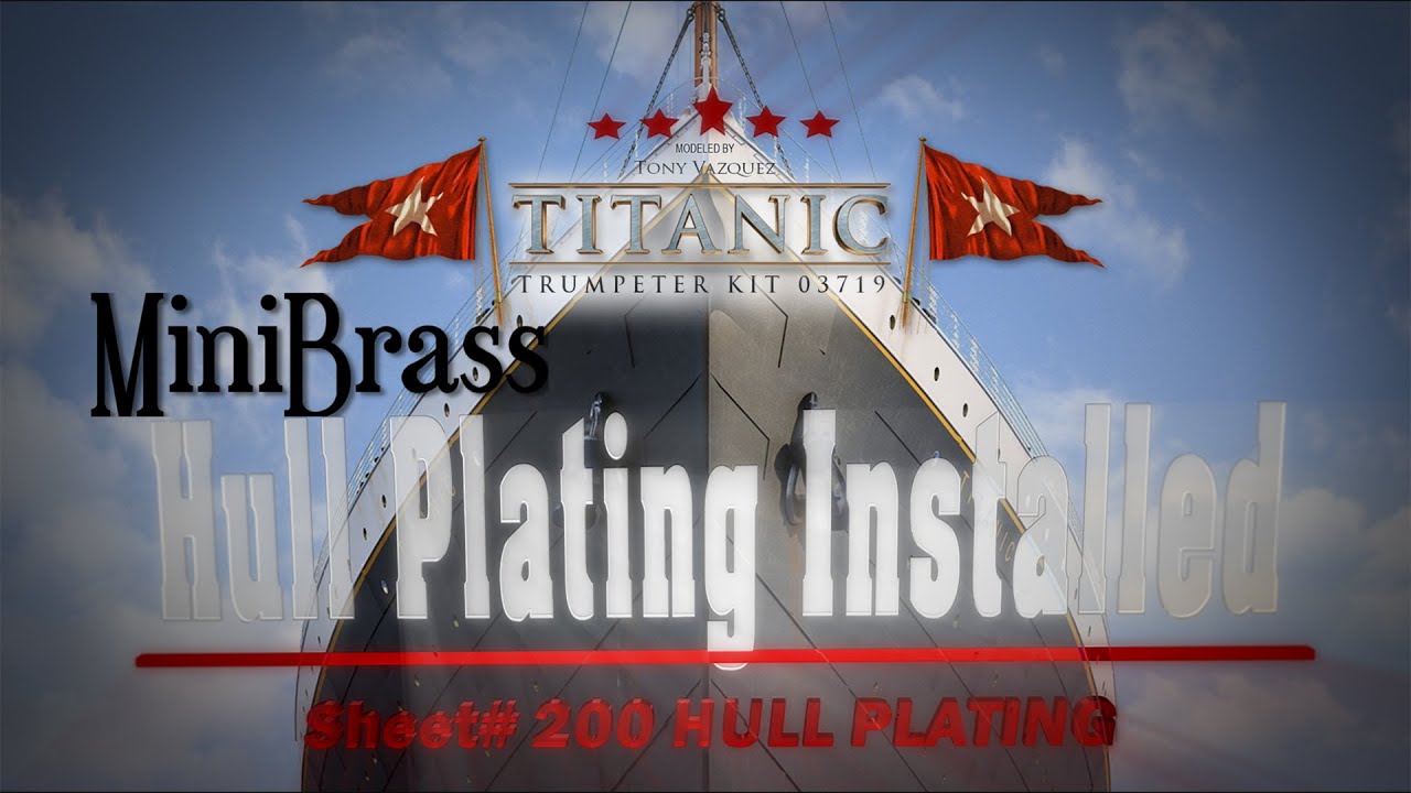 Building the Titanic: MiniBrass Hall Plating