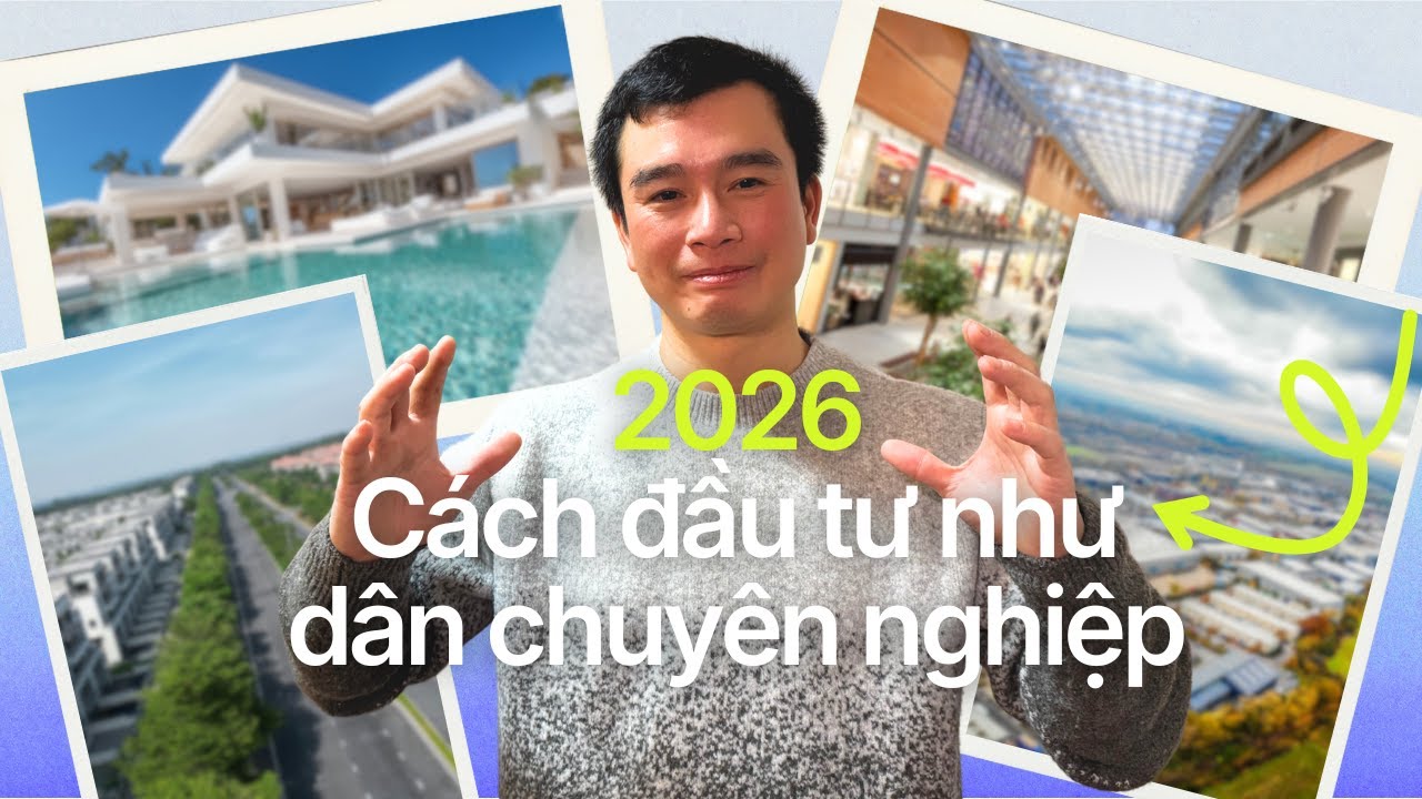 2026: Cơ hội sở hữu Bất Động Sản lớn chỉ bắt đầu từ vài triệu đồng!