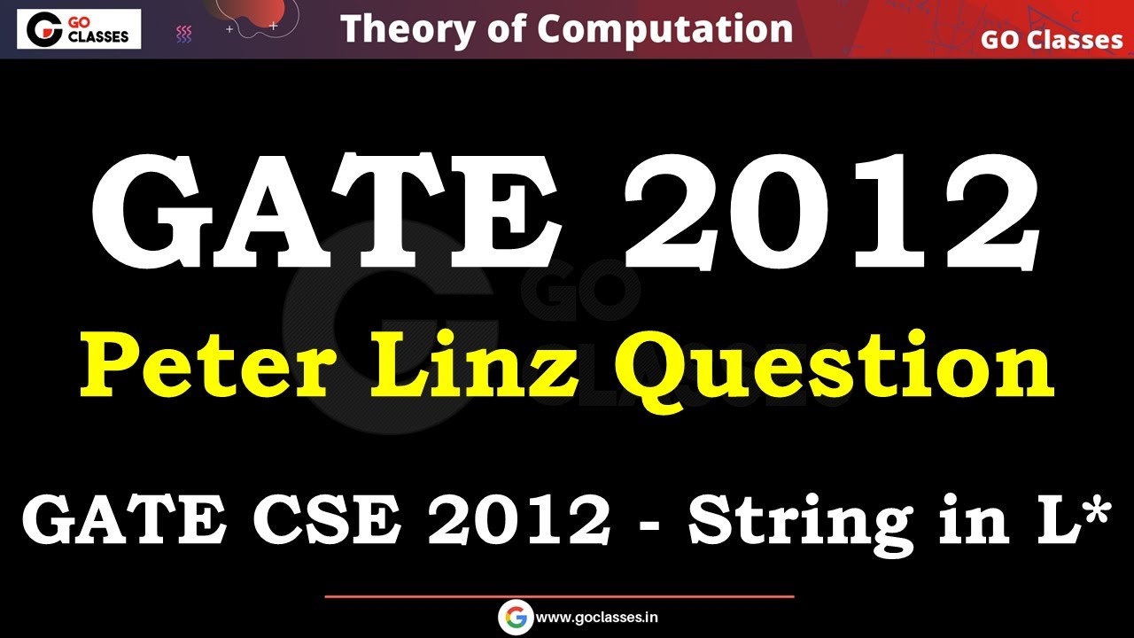 GATE CSE 2012 - Strings in L* | Peter Linz Exercise 1.2 Q5 | Theory of Computation