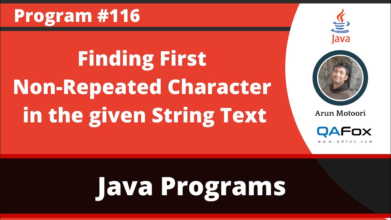 Java program to find the first non-repeated character in the given String