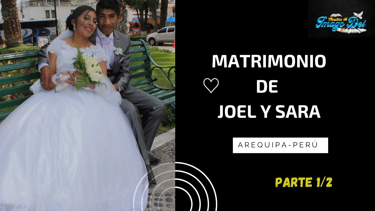💍 Matrimonio | 👰🏻🤵🏻 Joel y Sara