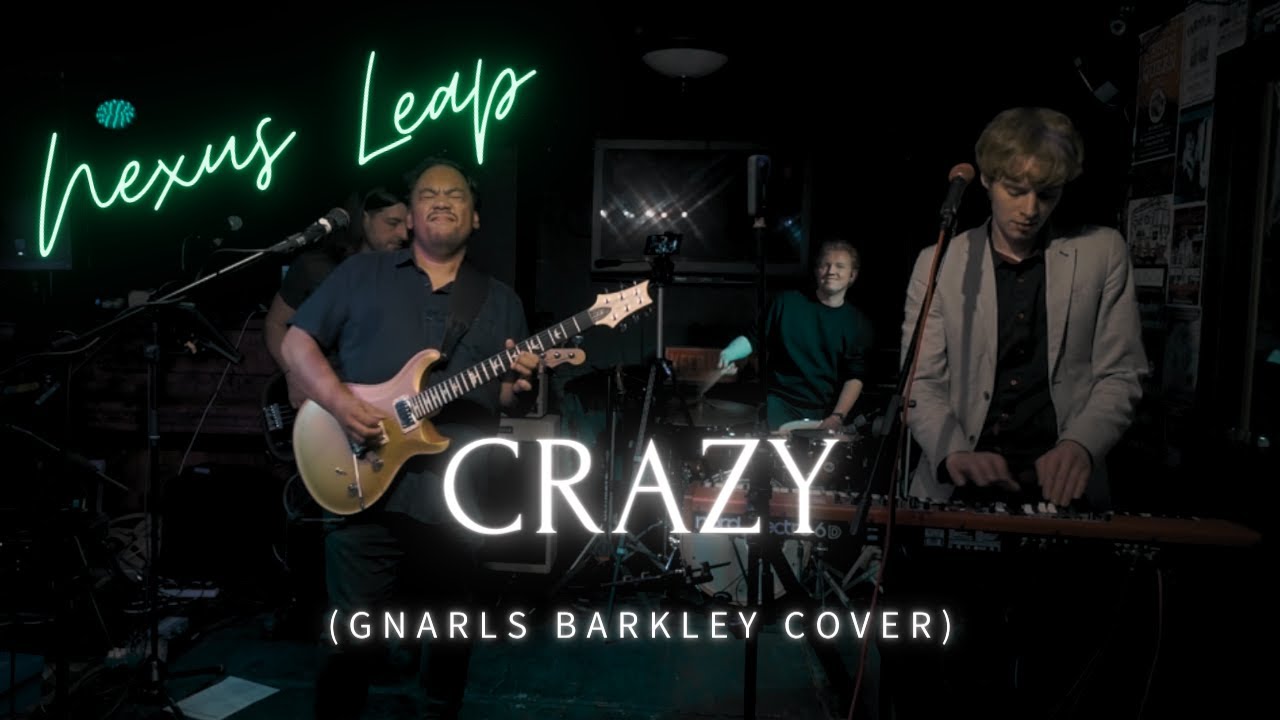 Nexus Leap - Crazy (Gnarls Barkley cover)