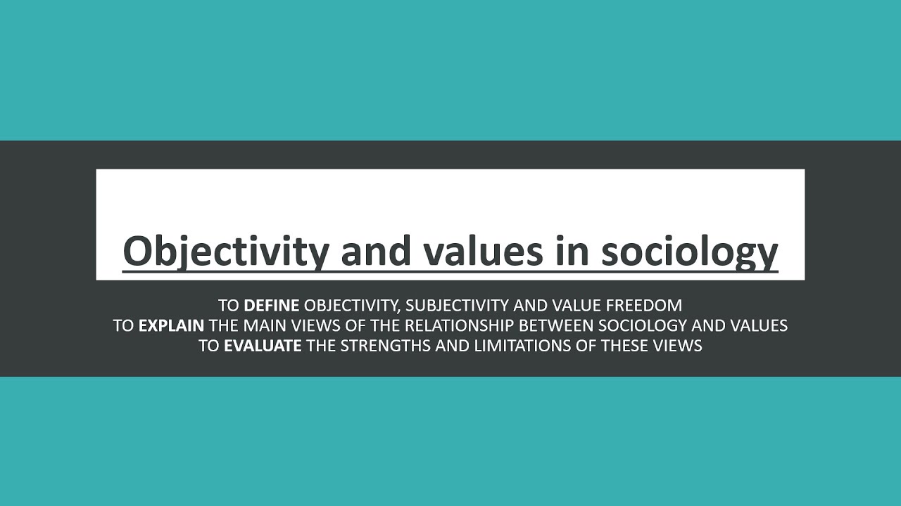 Year 12 Sociology: Values in Sociology