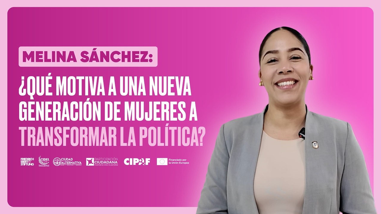 👉 Voces de Mujeres en la Política Dominicana | Melina Sánchez
