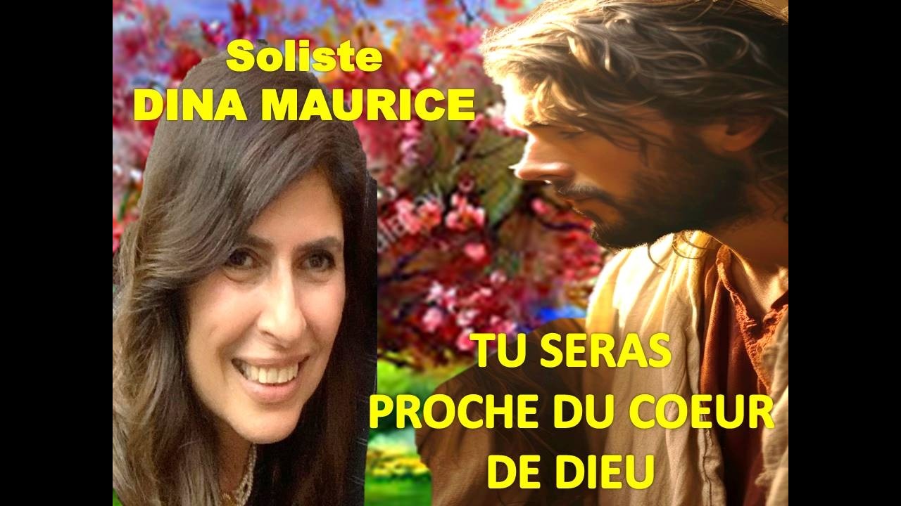 TU SERAS PROCHE DU CŒUR DE DIEU- S: DINA MAURICE- L: SYLVANA BARAKAT-SUPERBE CANTIQUE DE CONSOLATION