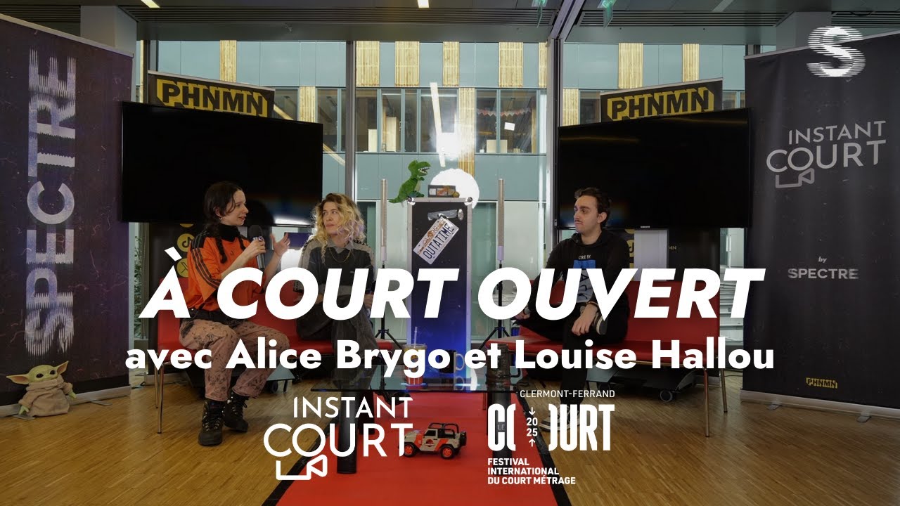 À Court ouvert avec Alice Brygo et Louise Hallou - INSTANT COURT 2025 🎥 👀