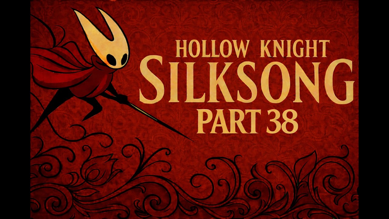 Hollow Knight: Silksong Blind Lore-focused Playthrough part 38