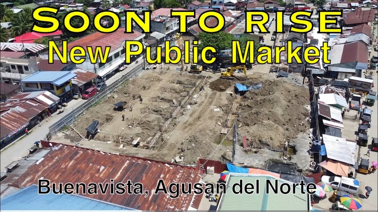 New Construction of Public Market in Buenavista Agusan del Norte. 