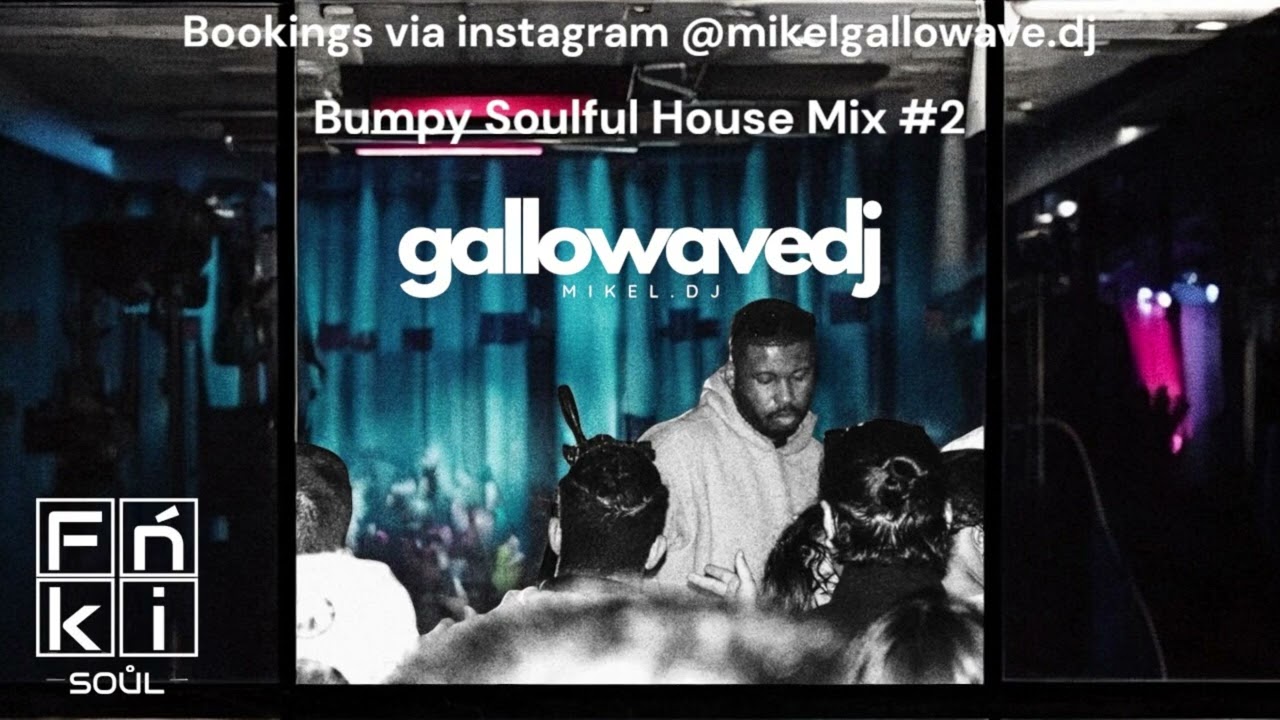 Bumpy Soulful House Mix