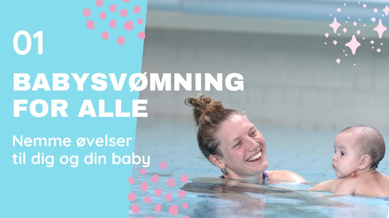 Kom TRYGT igang med BABYSVØMNING - den bedste øvelse at starte med