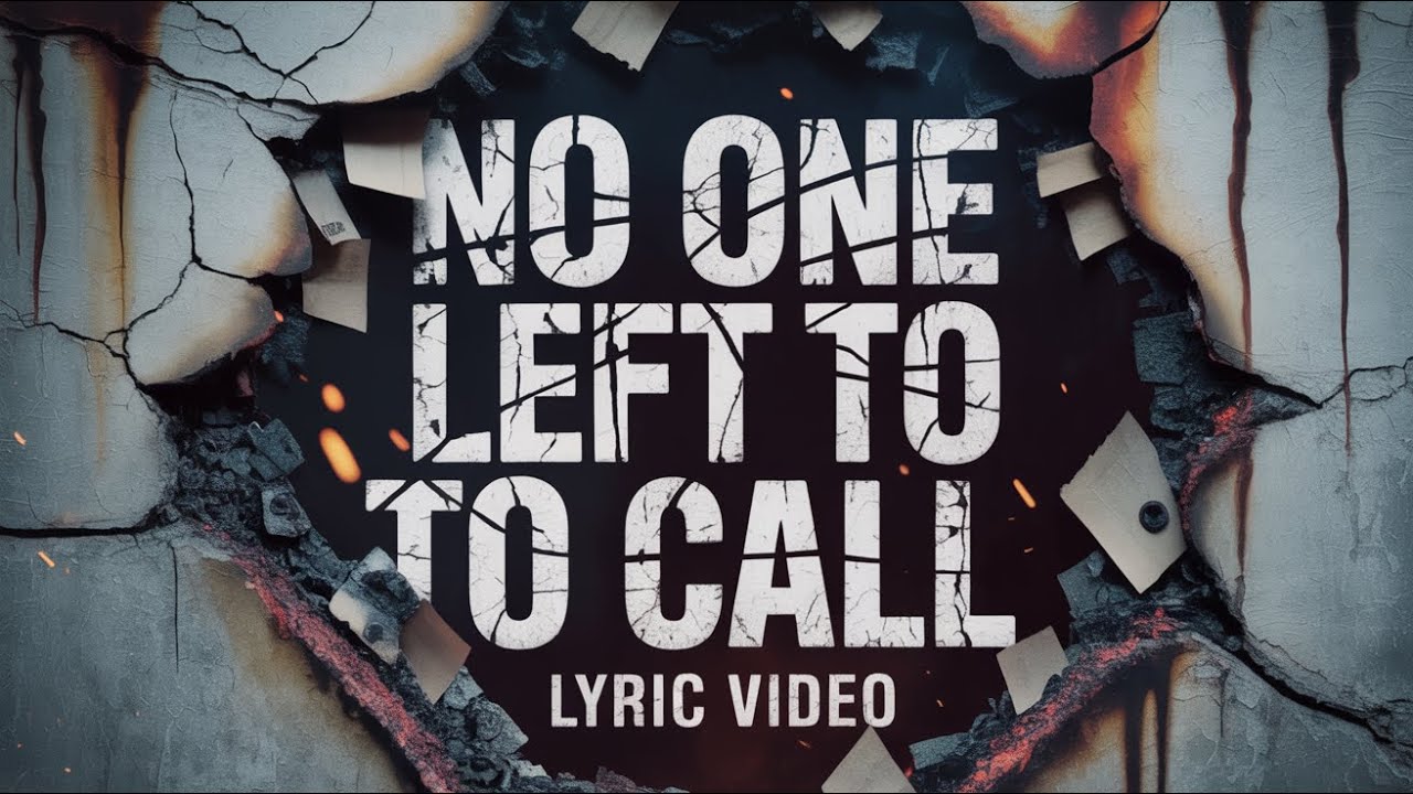 We Cannot Save You - No One Left To Call [Official Lyric Video]