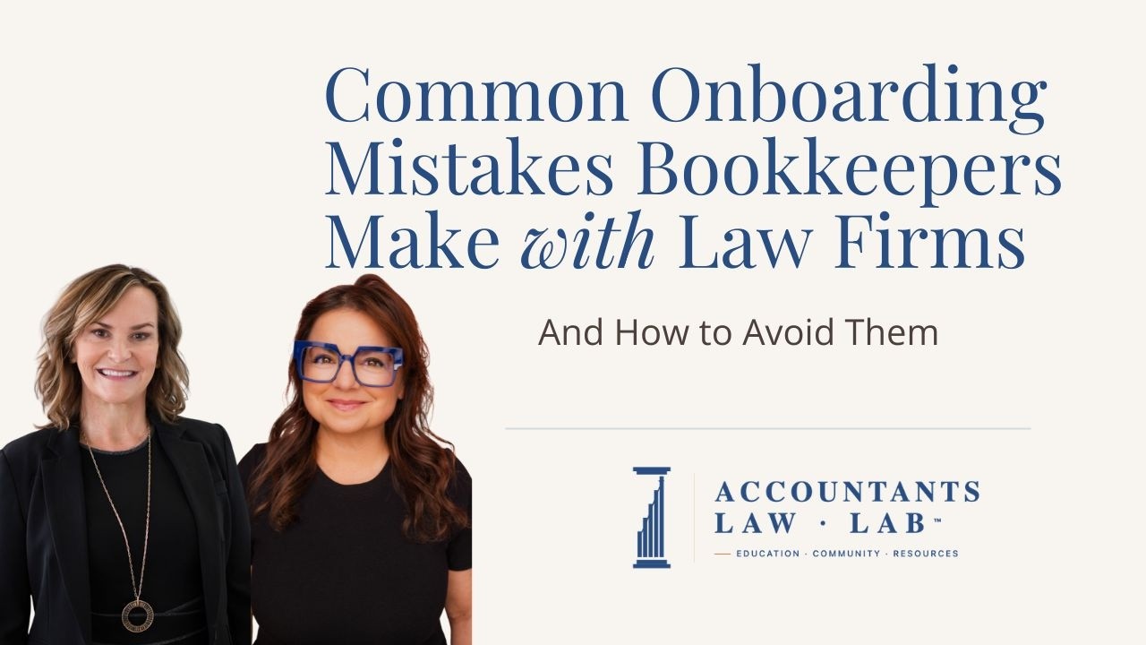 Top Onboarding Mistakes When Working With Law Firms | Legal Bookkeeping & Trust Accounting Tips