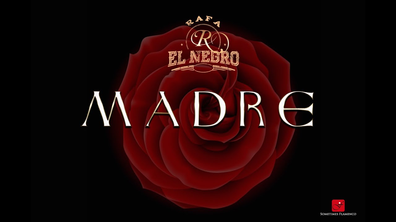 Madre - Rafa El Negro