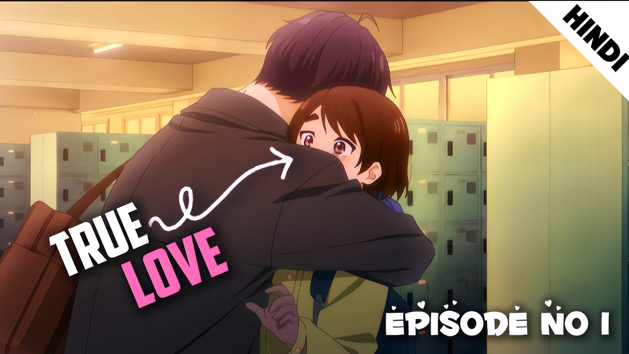 A Condition Called Love Anime Episode No 1 || Explained In Hindi