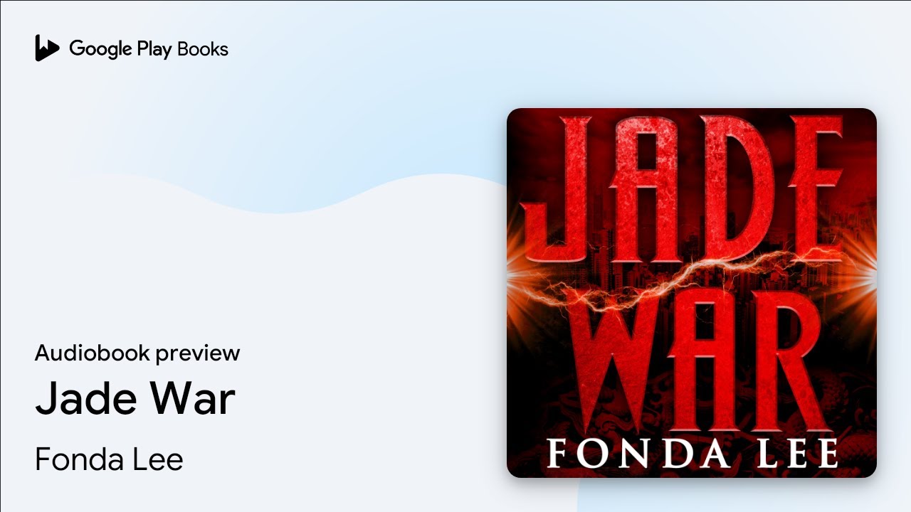 Jade War by Fonda Lee &middot; Audiobook preview