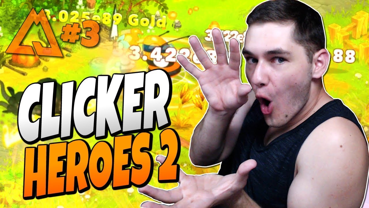 #3 CLICKER HEROES 2! - 