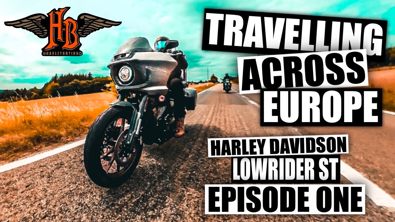 LOW RIDER ST 2022 | Travelling Europe On A HARLEY-DAVIDSON